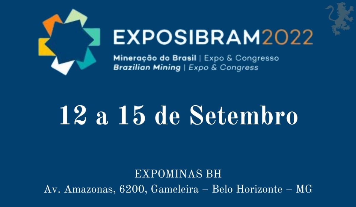 EXPOSIBRAM 2022 de 12 a 15 de setembro na EXPOMINAS BH Ígnea Geologia e Meio Ambiente